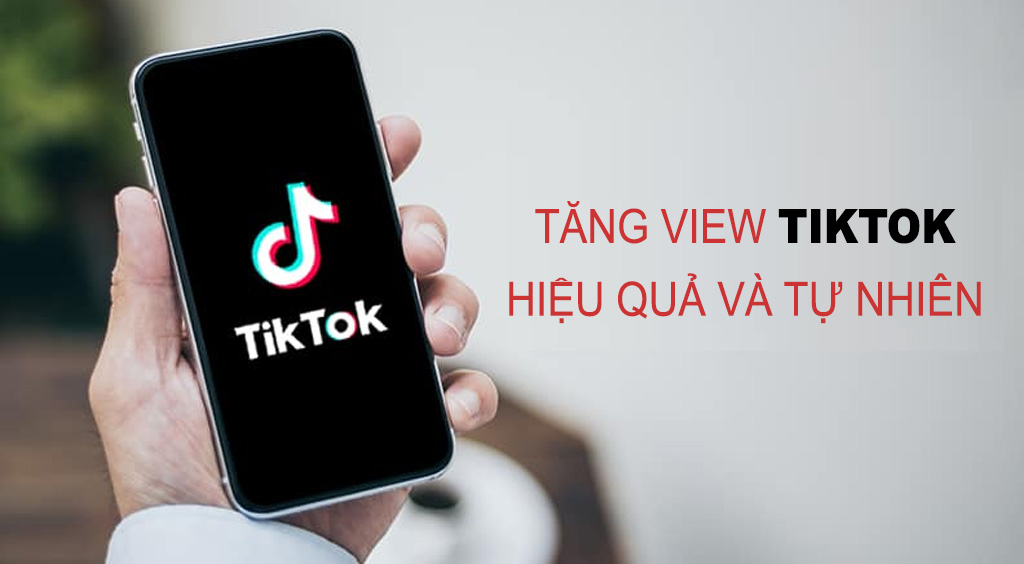 Tăng lượt xem trên Tiktok