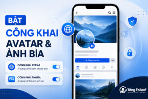 Bật chế độ công khai cho ảnh avatar và ảnh bìa Facebook