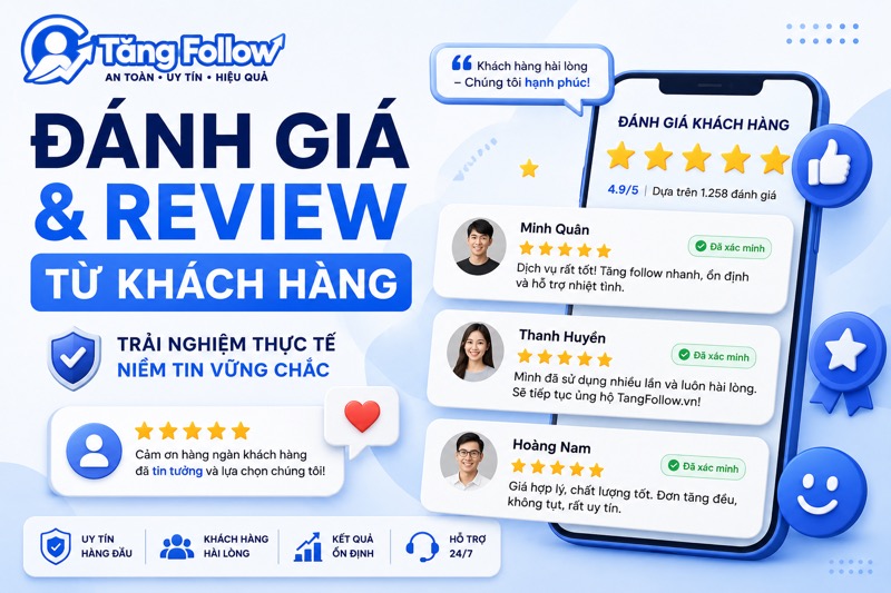 Đánh Giá Và Review Từ Khách Hàng