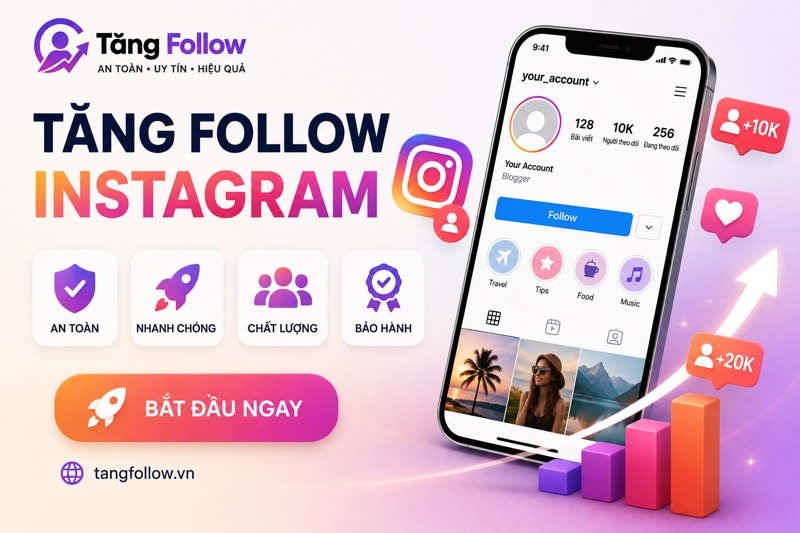 Tăng Follow Instagram Nhanh Chóng