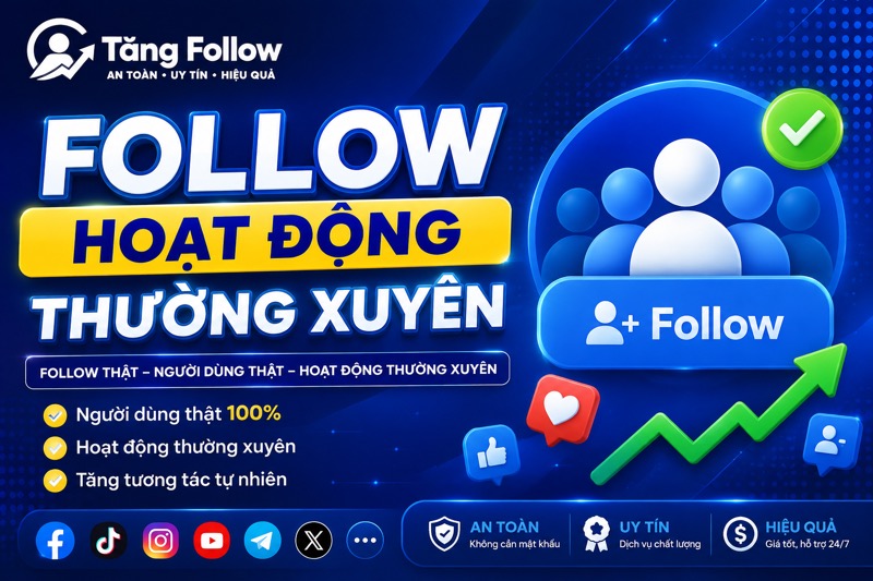 Follow hoạt động thường xuyên là gì?