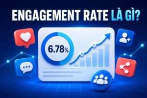 Engagement Rate là gì và cách tính tỷ lệ tương tác