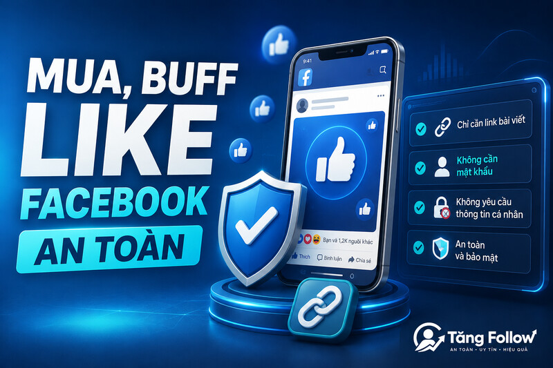 Mua và buff like Facebook an toàn