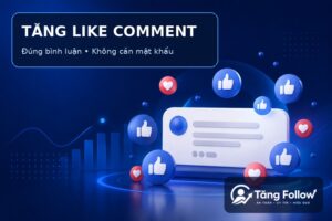 Dịch vụ tăng Like comment Facebook cho một bình luận cụ thể