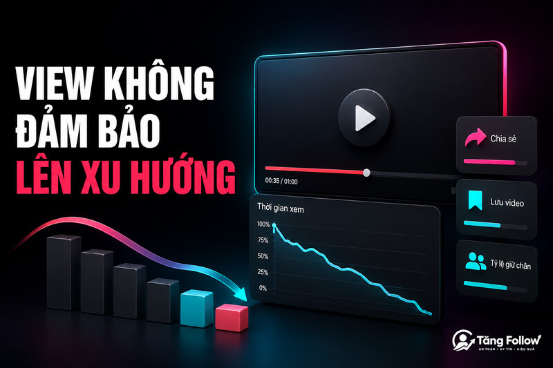 Tăng view không đảm bảo video TikTok lên xu hướng